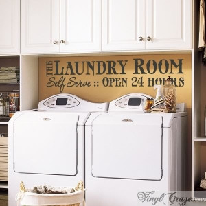 Image detail for -The Laundry Room - Self Serve | Vinyl Wall Quote