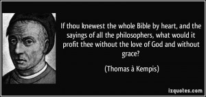 the whole Bible by heart, and the sayings of all the philosophers ...