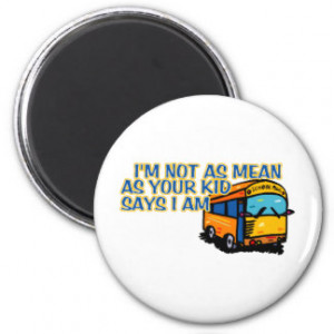 Funny School Bus Sayings Gifts Shirts Posters Art And More Gift