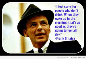 funny frank sinatra drinking quote youtube