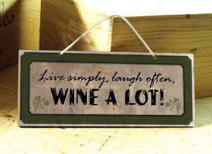 wall signs with wine sayings browse the slideshow to see all sayings ...