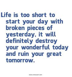 Life is too short More