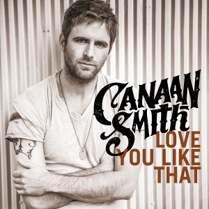 ... just released his brand new single “Love You Like That” to country