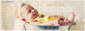 Cute Quotes About God | Thank God For My Blessings Facebook Covers ...