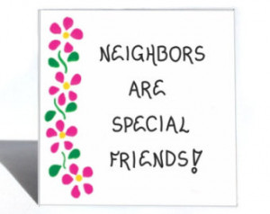 Neighbor Gift Magnet, Quote, specia l friends, people next door ...