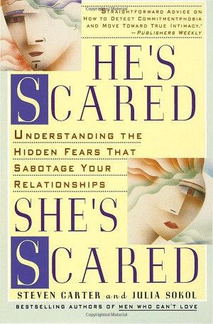 ... : Understanding the Hidden Fears That Sabotage Your Relationships