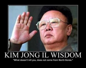 Kim Jung Il of North Korea was not a good leader