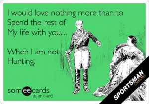 Ecard #Hunting Quote #Hunting #funny