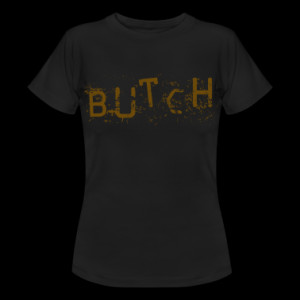 bestselling gifts butch butch t shirt