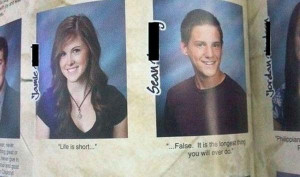 ... Totally Brilliant Quotes In Their Yearbooks. No One Will Forget Them