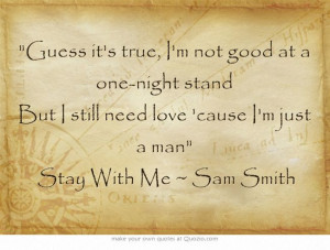 Stay With Me ~ Sam Smith