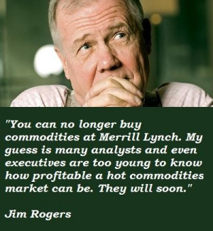 Jim rogers famous quotes 5