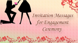 Invitation Messages for Engagement Ceremony