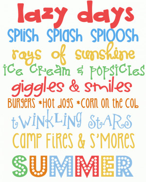 ... Quotes About Summer: Summer Lazy Quotes About Being Happy Everyday