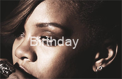me Rihanna my edits gifs girl loud RiRi happy birthday my queen my boo ...