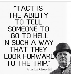 Winston Churchill on the word tact.