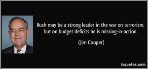 ... , but on budget deficits he is missing-in-action. - Jim Cooper