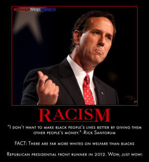 Rick Santorum: Republican Racist 2012 Elections