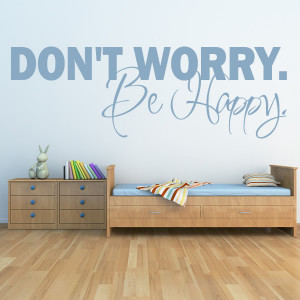 don t worry be happy wall sticker life quote wall decal art