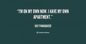 quote-Kay-Panabaker-im-on-my-own-now-i-have-136662_2.png