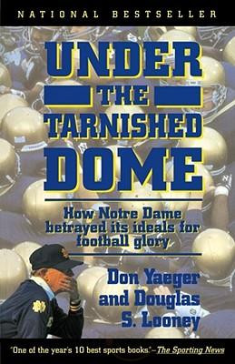 Home • Don Yaeger's Store • Books • Under the Tarnished Dome