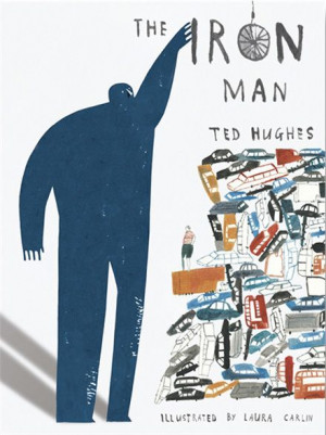 ... , Irons Man, Young Readers, Ted Hugh, Children Books, Laura Carlin