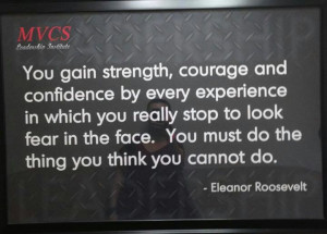 Strenght, courage and confidence...