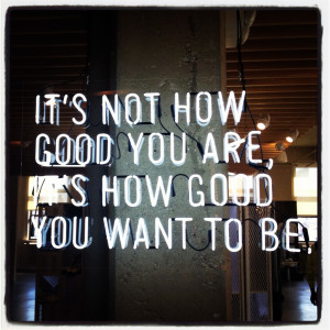 How good do you want to be?A little fitspiration at the Nike offices ...
