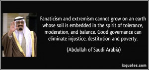 Fanaticism and extremism cannot grow on an earth whose soil is ...