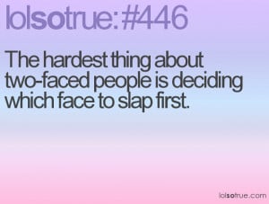 Two Faced People Quotes And Sayings