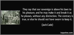 More Jack Cade Quotes