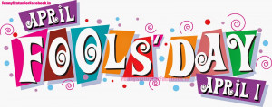 April Fools Day Facebook Status Updates
