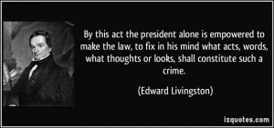 More Edward Livingston Quotes