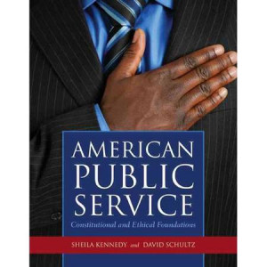 American Public Service: Constitutional and Ethical Foundations