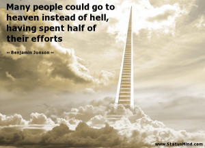 Many people could go to heaven instead of hell, having spent half of ...