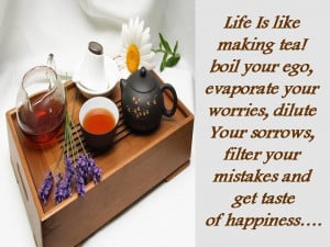life-is-like-making-tea