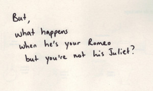 romeo #not your juliet #heartbroken quotes #love quotes #destiny #not ...