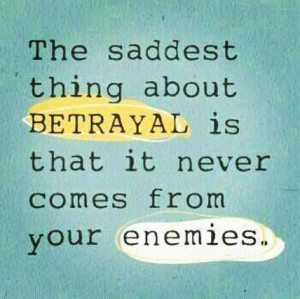Betrayal Love Quotes Relationship