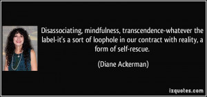 Disassociating, mindfulness, transcendence-whatever the label-it's a ...
