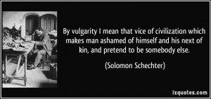 Quotes About Vulgarity