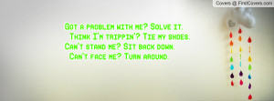 got_a_problem_with-103011.jpg?i