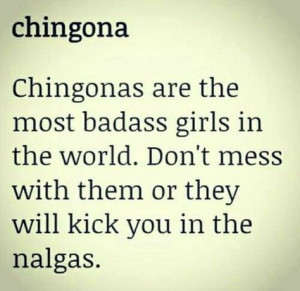 Inner Chingonas, Mexicans, Chicano Quotes, Soy Chingonas, Chicano ...
