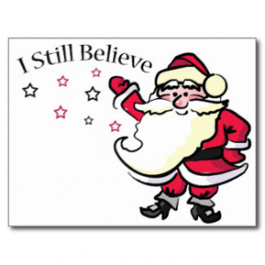 Still Believe In Santa Postcard