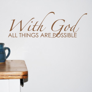 Christian Wall Sticker - With God all things are possible Wall Quotes