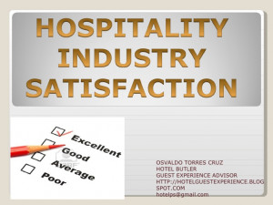 Satisfaction in Hospitality Industry.
