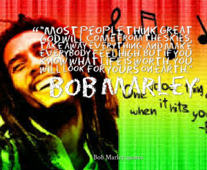 Bob Marley Quotes About Cowards Bob marley quotes about