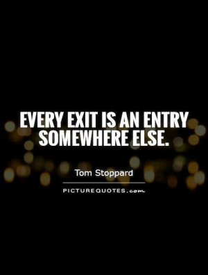 Every Exit Is an Entrance Somewhere Else