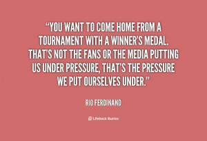 quote-Rio-Ferdinand-you-want-to-come-home-from-a-14566.png