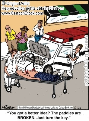 EMT humor O M G.. well it might work but we will never know if we don ...