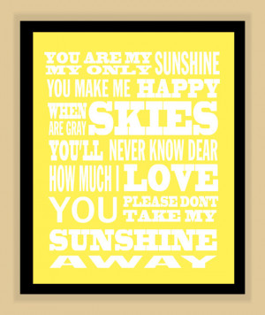 You are MY SUNSHINE quote modern print poster